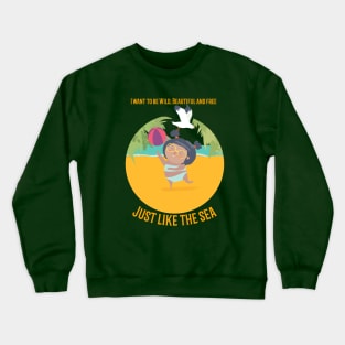 Cute Amazing Just Like The Sea Crewneck Sweatshirt